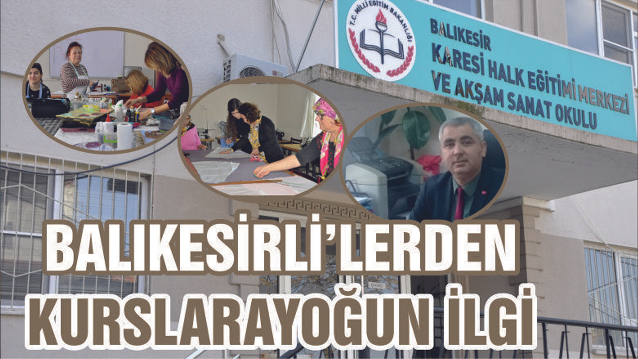 BALIKESİRLİLER KURSLARA İLGİ DUYUYOR