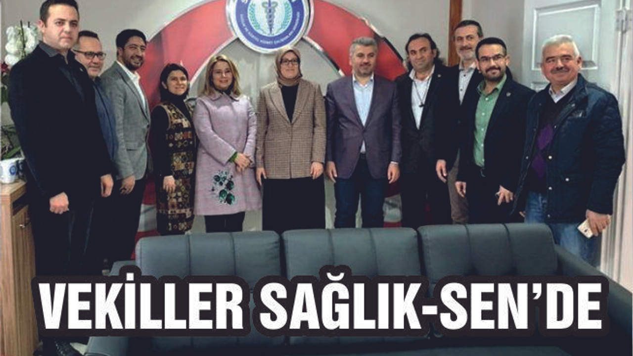 AK Partili vekillerden Sağlık Sen’e ziyaret