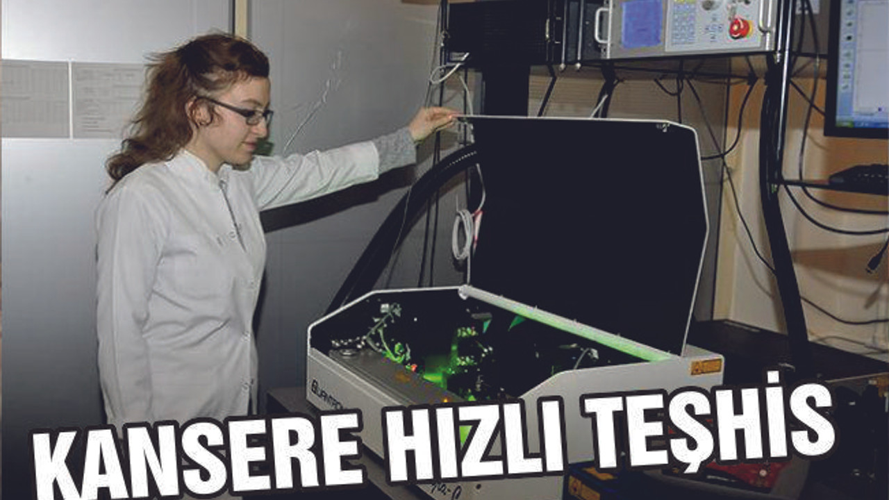 KANSERE HIZLI TEŞHİS