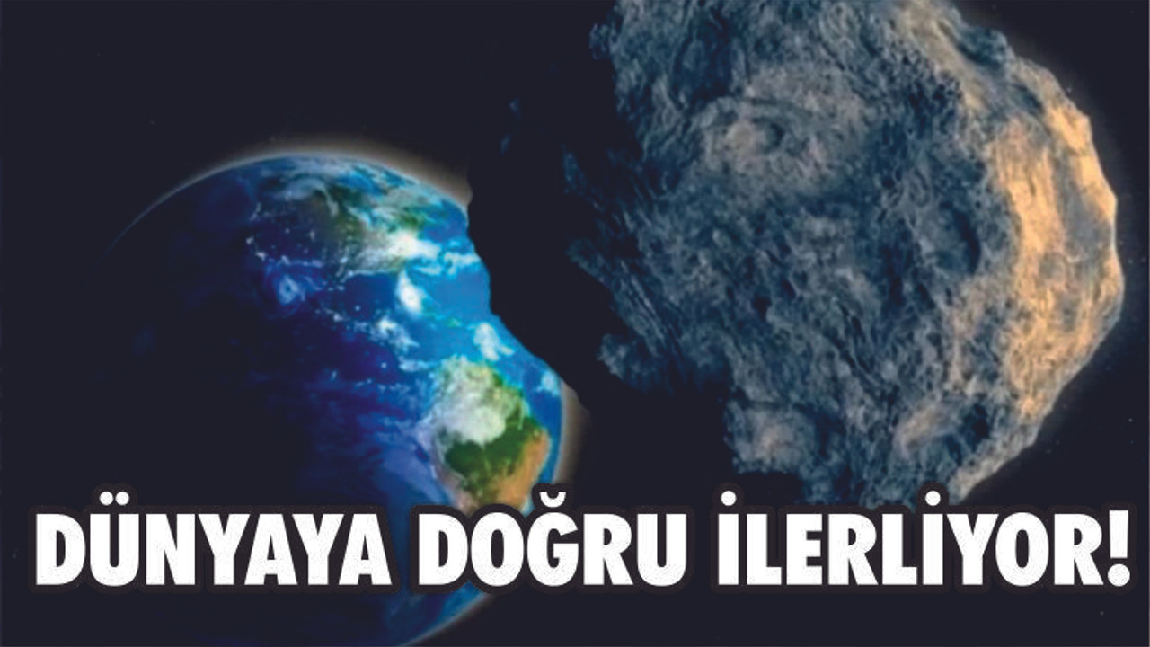 Saatte 32 bin 300 km hızla ilerliyor!