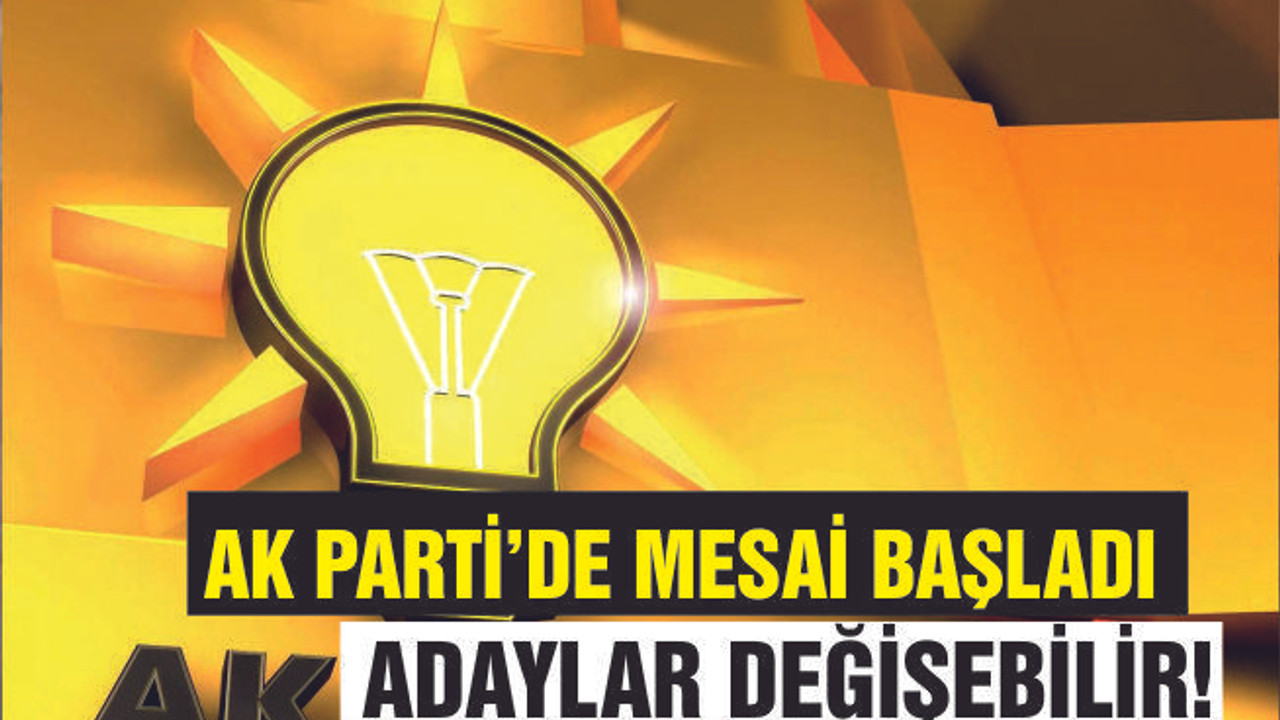 AK PARTİ'DE MESAİ BAŞLADI