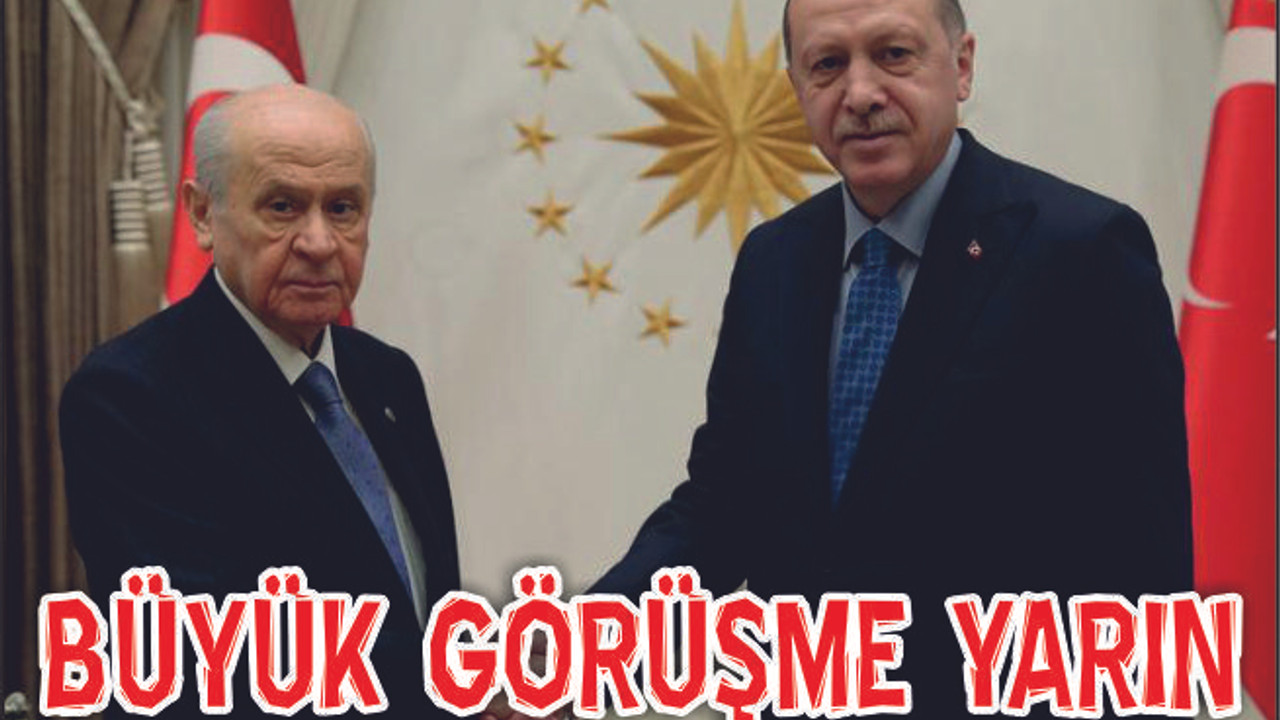 Cumhurbaşkanı Erdoğan Yarın Bahçeli İle Görüşecek