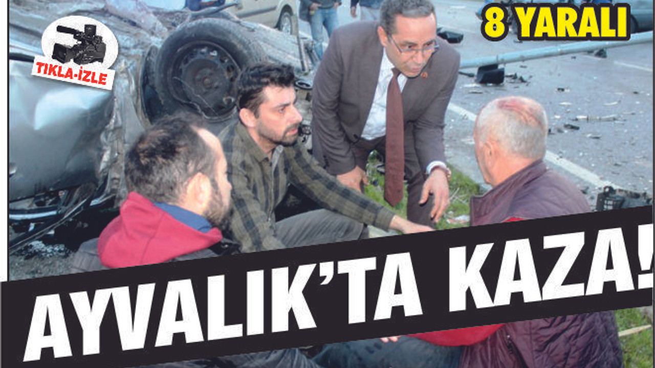 Ayvalık’ta Trafik Kazası: 8 Yaralı