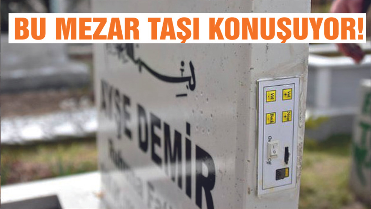 BU MEZAR TAŞLARI KONUŞUYOR!