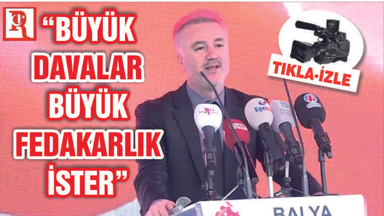 SAĞLAM "BÜYÜK DAVALAR BÜYÜK FEDAKARLIKLAR İSTER"