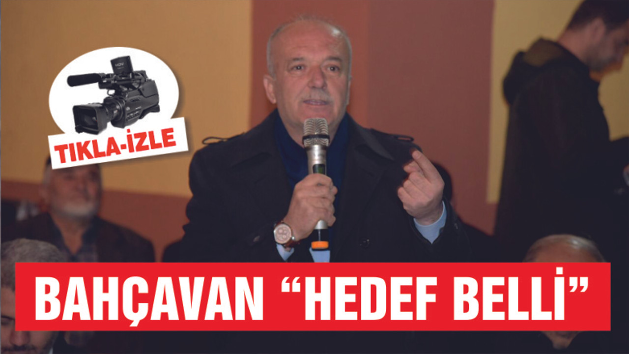 HEDEF BELLİ HİZMETİMİZ DURMASIN