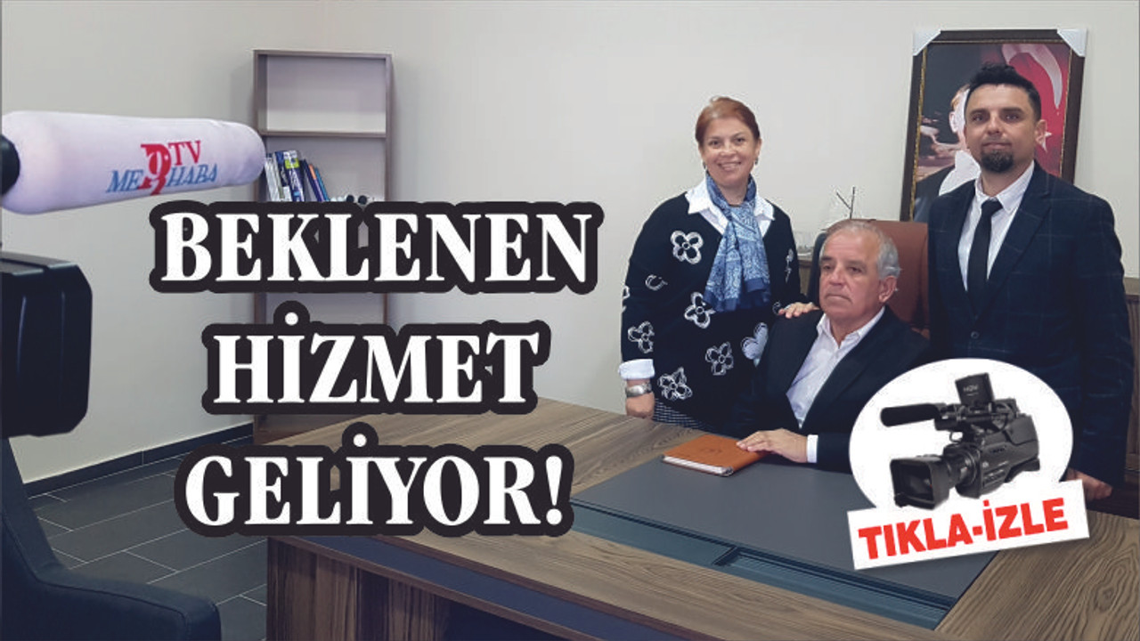 BEKLENEN HİZMET GELİYOR