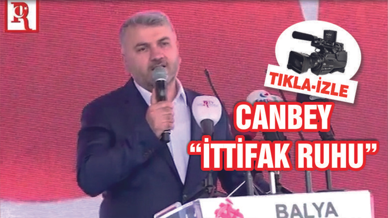 CANBEY "İTTİFAK RUHU"