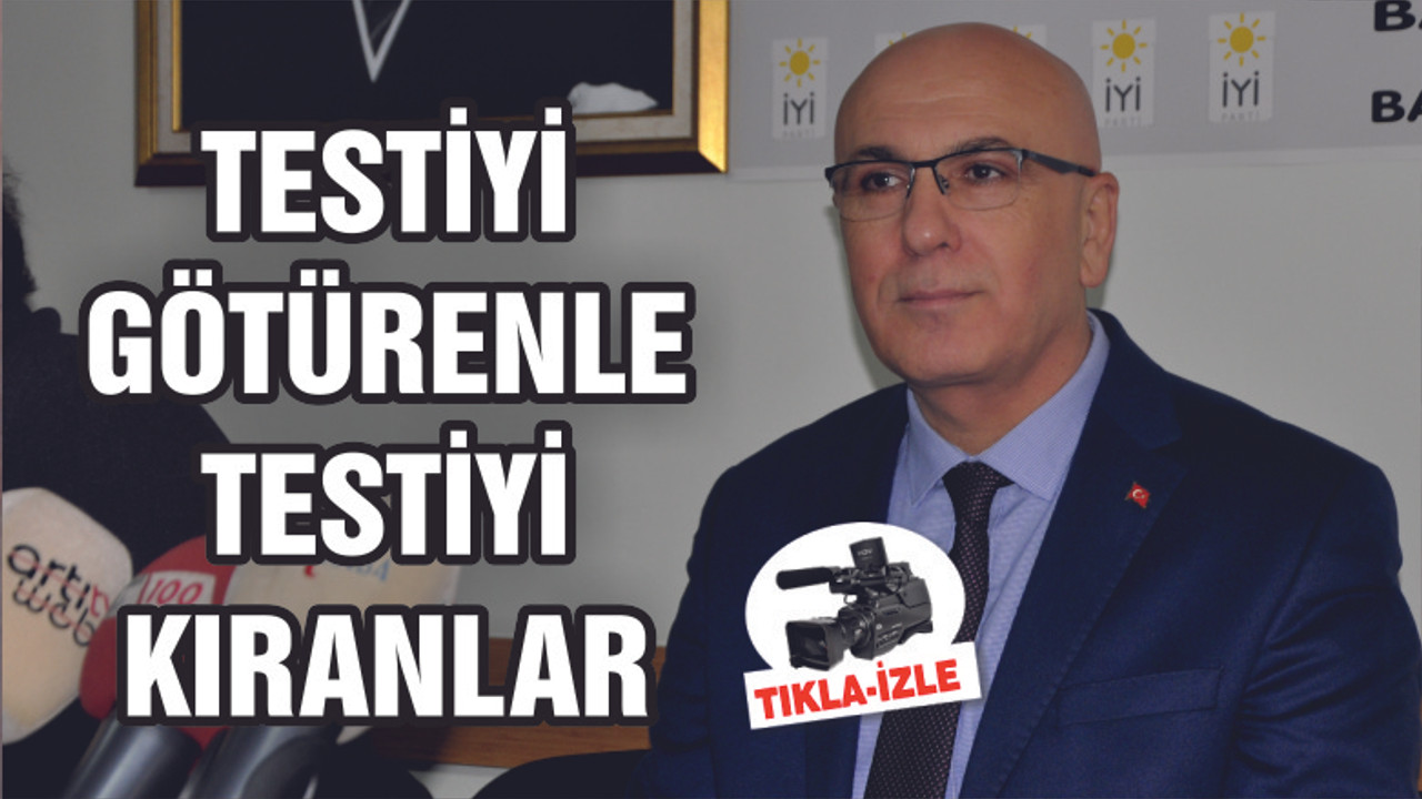 TESTİYİ GÖTÜRENLE TESTİYİ KIRANLAR