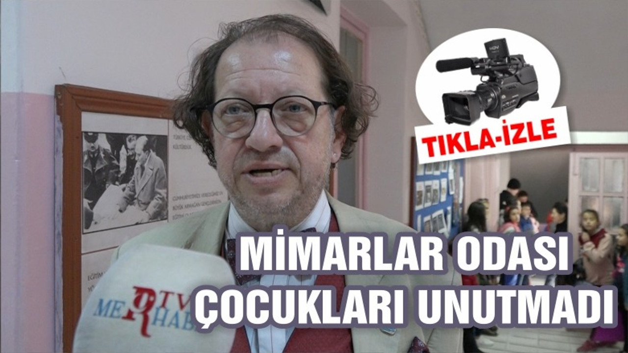 MİMARLAR ODASI ÇOCUKLARI UNUTMADI