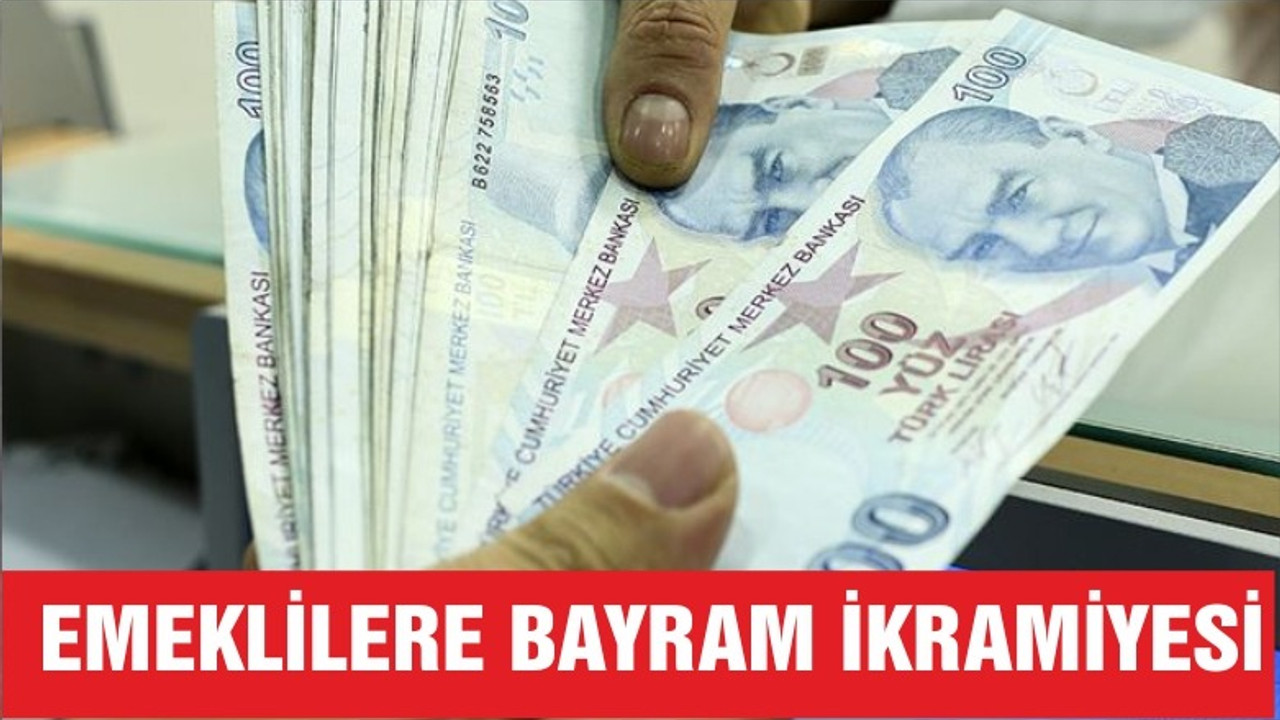 Emeklilere bayram ikramiyesi müjdesi
