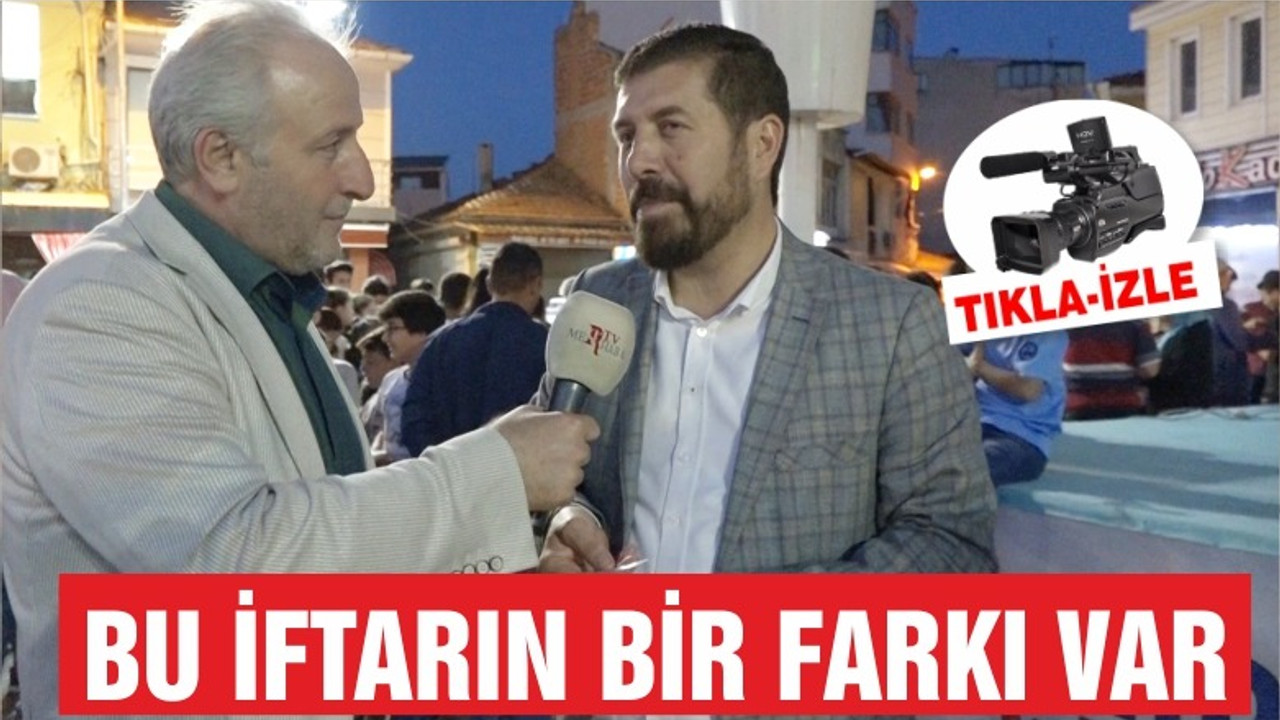 BU İFTARIN BİR FARKI VAR