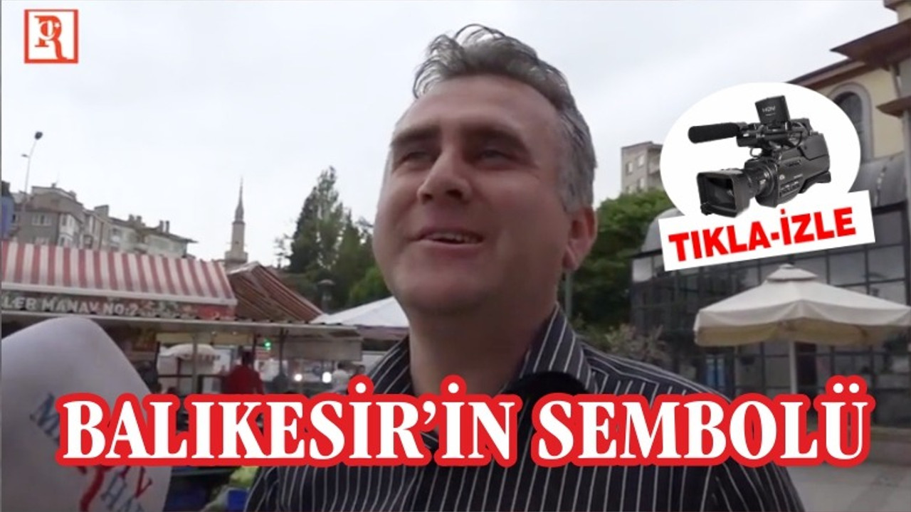 BALIKESİR'İN SEMBOLÜ