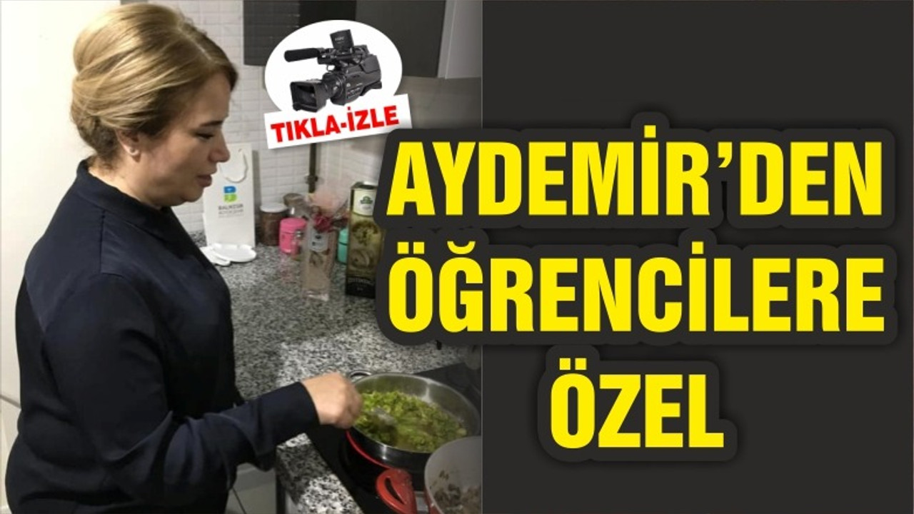 AYDEMİR’DEN ÖĞRENCİLERE ÖZEL