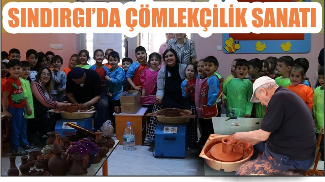 SINDIRGI’DA ÇÖMLEKÇİLİK SANATI