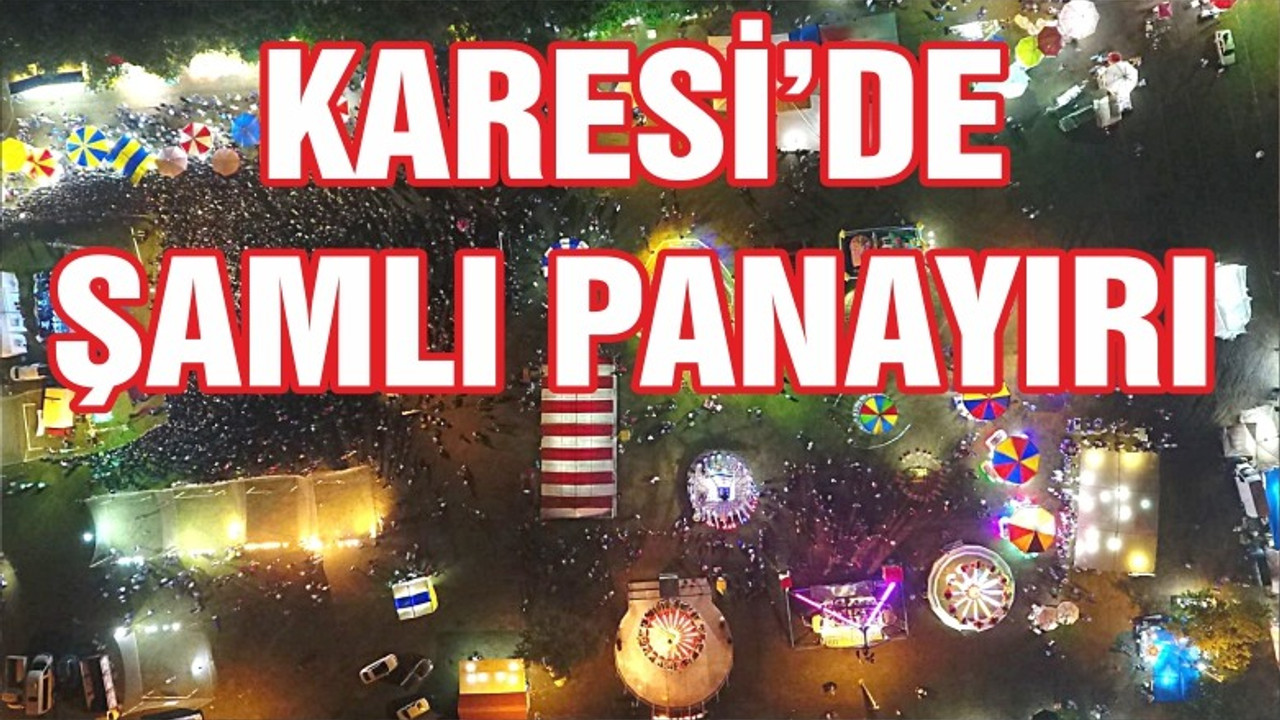 KARESİ'DE ŞAMLI PANAYIRI