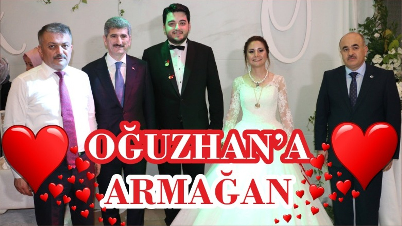 OĞUZHAN’A ARMAĞAN