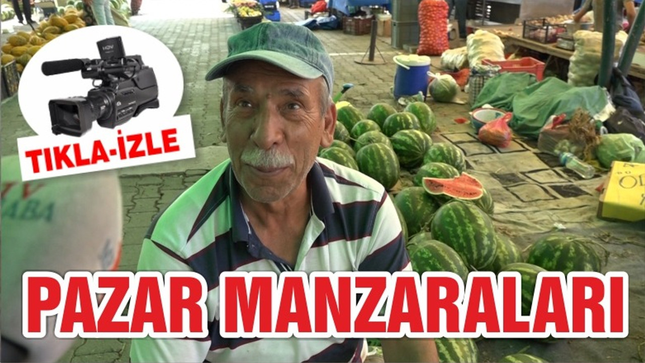 BALIKESİR'DEN PAZAR MANZARALARI