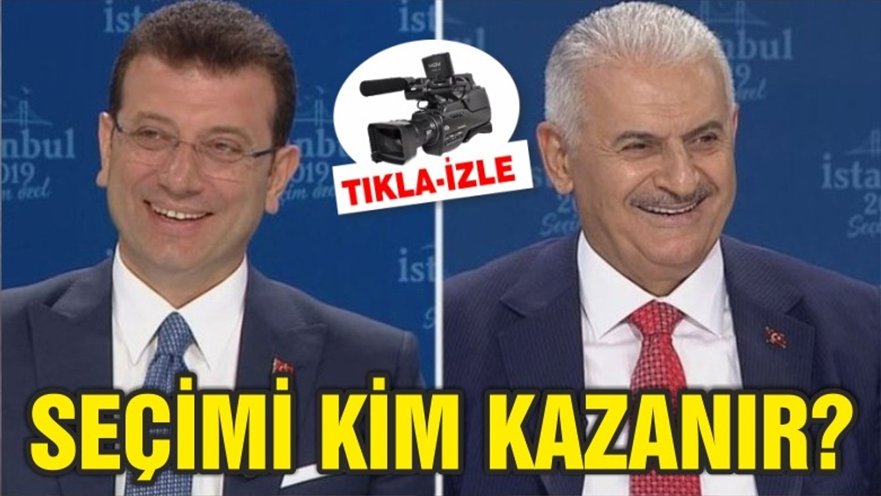 İMAMOĞLU MU YILDIRIM MI KAZANIR?