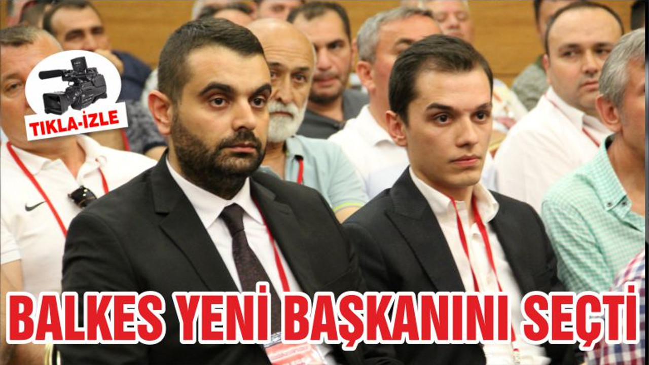 BALIKESİRSPOR YENİ BAŞKANINI SEÇTİ