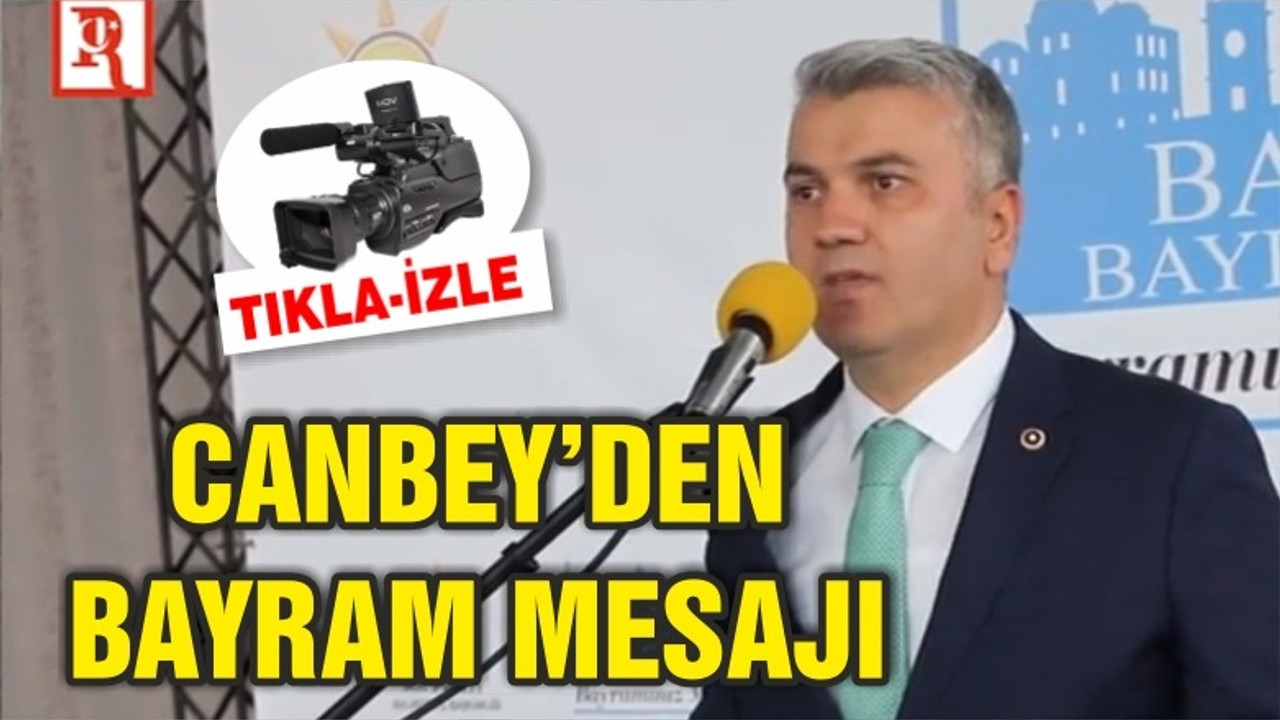 CANBEY'DEN BAYRAM MESAJI