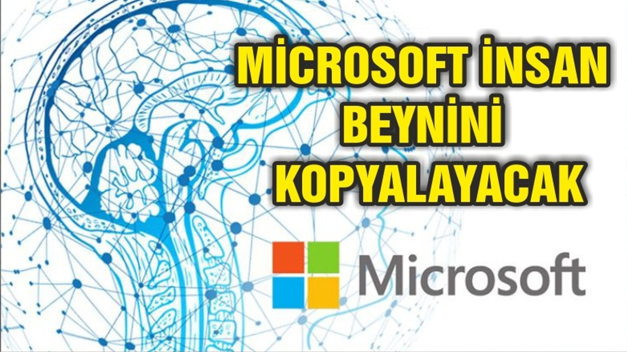 Microsoft’tan insan beyninin kopyası için 1 milyar dolarlık yatırım
