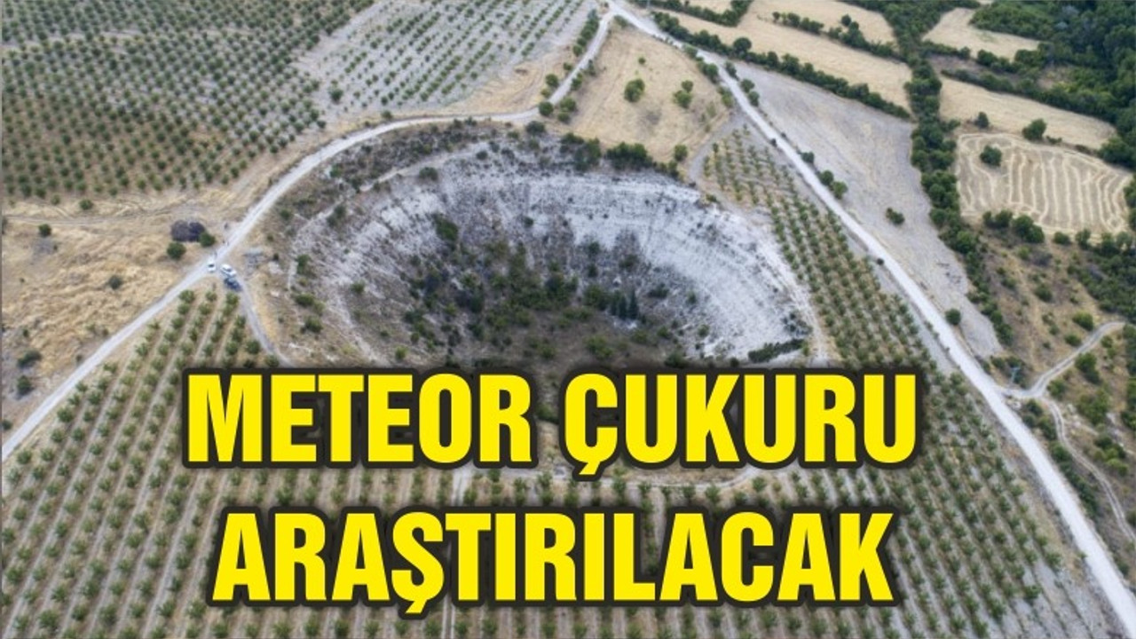 Meteor düştüğüne inanılan çukur araştırılacak