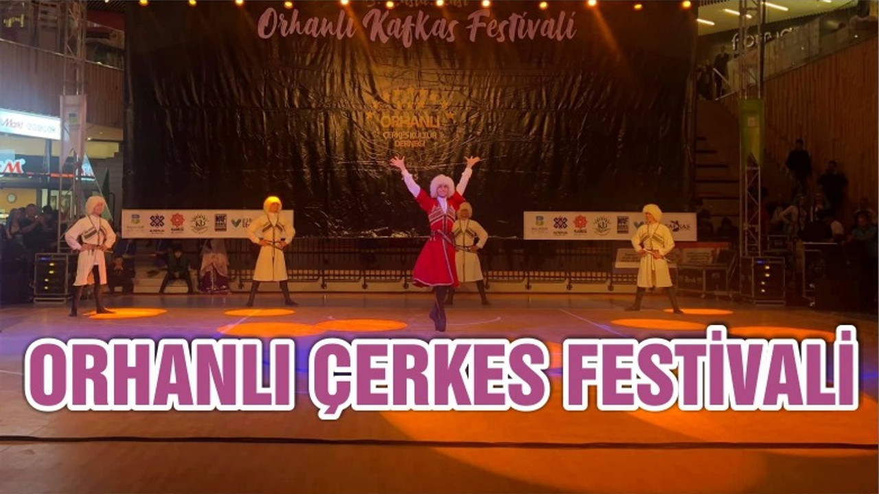 ORHANLI ÇERKES FESTİVALİ