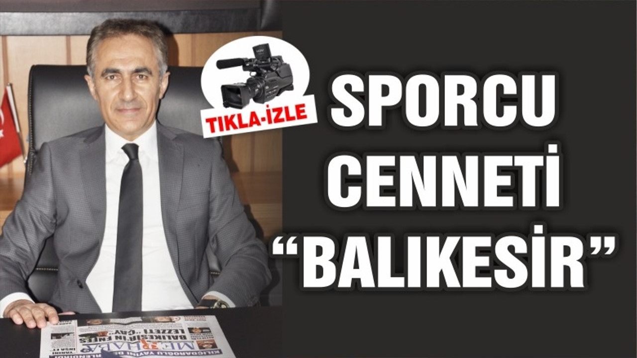 SPORCU CENNETİ “BALIKESİR”