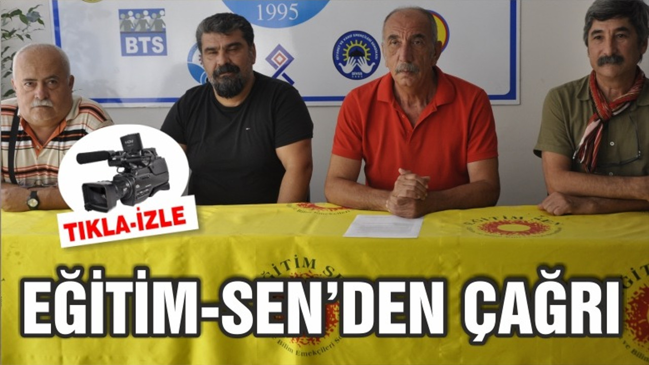 EĞİTİM-SEN’DEN TÜM SENDİKALARA ORTAK ÇAĞRI