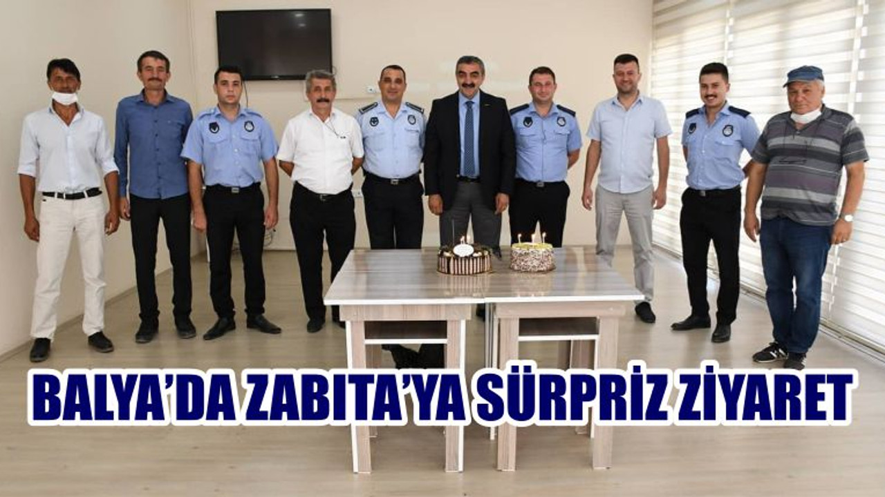 BALYA’DA ZABITA’YA SÜRPRİZ ZİYARET