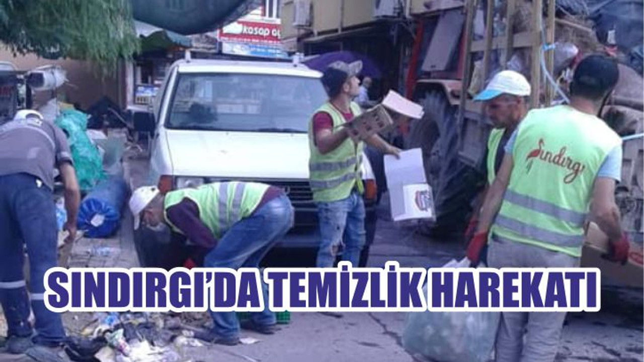 SINDIRGI’DA TEMİZLİK HAREKATI