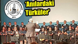 'Anılardaki Türküler'
