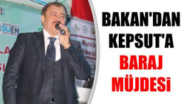 Bakan'dan Kepsut'a Baraj Müjdesi