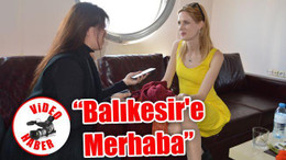 Balıkesir’e Merhaba