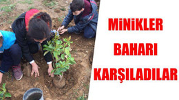 Minikler baharı karşıladılar