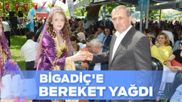 BİGADİÇ’E BEREKET YAĞDI