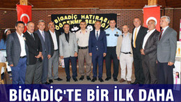 BİGADİÇ’TE BİR İLK DAHA