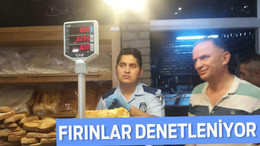 Fırınlar denetleniyor