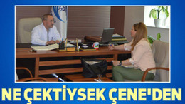 NE ÇEKTİYSEK ÇENE’DEN