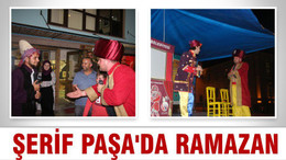ŞERİF PAŞA’DA RAMAZAN