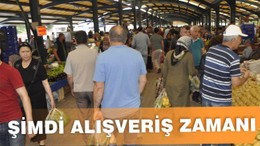 ŞİMDİ ALIŞVERİŞ ZAMANI