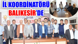İL KOORDİNATÖRÜ BALIKESİR’DE