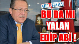BU DA MI YALAN EDiP ABi!