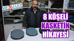 8 Köşeli Kasket’in Hikayesi