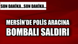 Son dakika! Mersin'de polis servis aracına bombalı saldırı! Çok sayıda polis memuru yaralı