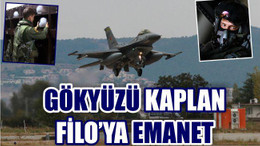 Gökyüzü 'Kaplan Filo'ya Emanet