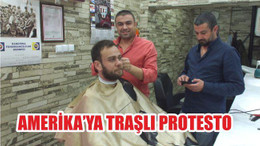 AMERİKA’YA TRAŞLI PROTESTO
