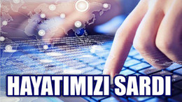 İnternet Hayatımızı Sardı
