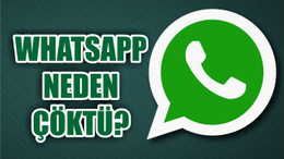 WHATSAPP'A NEDEN GİRİLMEDİ?